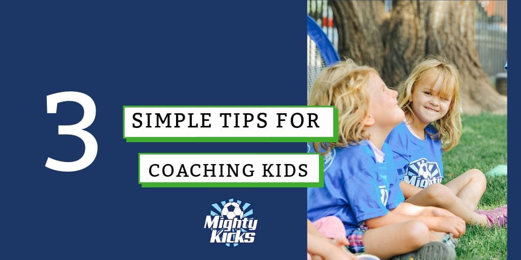 3_simple_tips_hacks_coaching_toddlers_kids_mighty_kicks_soccer
